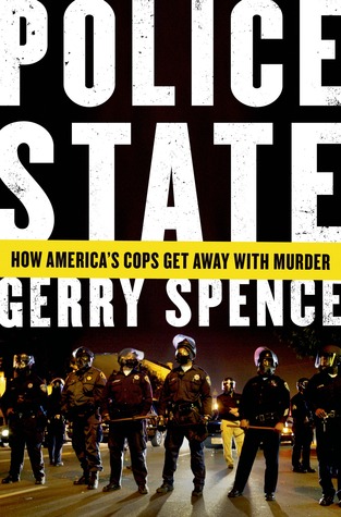 Police State: How America's Cops Get Away With Murder (Hardcover)