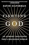 Fighting God: An ...