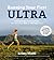 Running Your First Ultra: Customizable Training Plans for Your First 50K to 100-mile Race