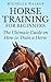Horse Training For Beginners by Michelle Walker