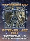 Fifteen Dollars' Guilt by Antonio Simon Jr.