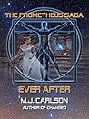 Ever After by M.J. Carlson
