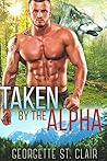 Taken By The Alpha (Timber Valley Pack #5) Taken By The Alpha (Timber Valley Pack #5)