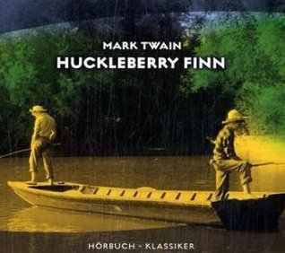 Huckleberry Finn (Hörbuch Klassiker)