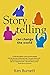 Storytelling Can Change The World by Ken Burnett