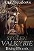 The Stolen Valkyrie: Rising Phoenix (Part Three) (Fantasy Erotic Romance Novelette)