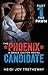 The Phoenix Candidate: The ...