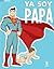 Ya Soy Papá (Leto Bebé)