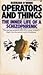 Operators and Things: The Inner Life of a Schizophrenic