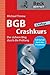 BGB Crashkurs: Der sichere Weg durch die Prüfung (German Edition)