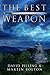 The Best Weapon: A World Apparent Tale (The World Apparent Tales, #1)