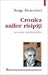 Cronica anilor risipiți: povestire autobiografică