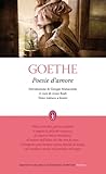 Poesie d'amore by Johann Wolfgang von Goethe Poesie d'amore by Johann Wolfgang von Goethe