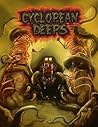 Cyclopean Deeps Volume I