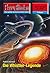 Perry Rhodan 2510: Die Whistler-Legende: Perry Rhodan-Zyklus "Stardust" (Perry Rhodan-Erstauflage) (German Edition)