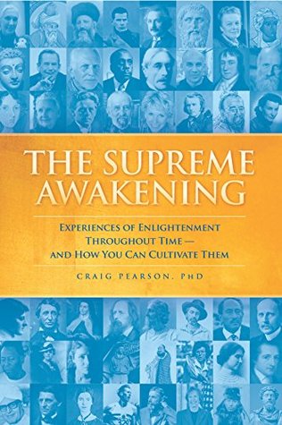 The Supreme Awakening: Experiences of Enlightenment Throughout Time - And How You Can Cultivate Them (Hardcover)