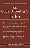 The Gospel According to John (The Learner's Greek New testament Book 4) The Gospel According to John (The Learner's Greek New testament Book 4)