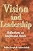 Vision and Leadership: Refl...