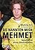 Sie nannten mich Mehmet: Geschichte eines Ghettokindes (German Edition)