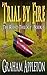 Trial by Fire: The Road Tri...