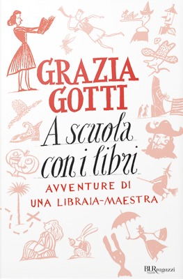 A scuola con i libri: avventure di una libraia-maestra