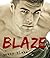 BLAZE by Penny Blake