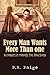 Every Man Wants More Than One by P.R. Paige