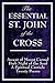 The Essential St. John of the Cross: Ascent of Mount Carmel; Dark Night of the Soul; A Spiritual Canticle of the Soul and the Bridegroom Christ; Twenty Poems by St. John of the Cross