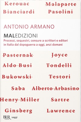 Maledizioni: processi, sequestri, censure a scrittori e editori in Italia dal dopoguerra a oggi, anzi domani