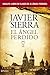 El ángel perdido + Libro de claves de El ángel perdido by Javier Sierra