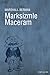 Marksizmle Maceram