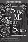 Sing Me Your Scars