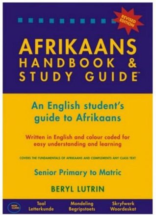 The Afrikaans Handbook and Study Guide: An English Student s Guide to Afrikaans (Paperback)