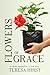 Flowers of Grace