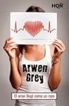El amor llegó como un rayo by Arwen Grey
