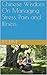 Chinese Wisdom On Managing Stress, Pain and Illness