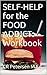 Self-Help for the Food Addict: Workbook