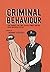 Criminal Behaviour: The Funniest and Most Explicit Stories from the Police and Justice System