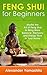 Feng Shui For Beginners by Alexander Yamashita