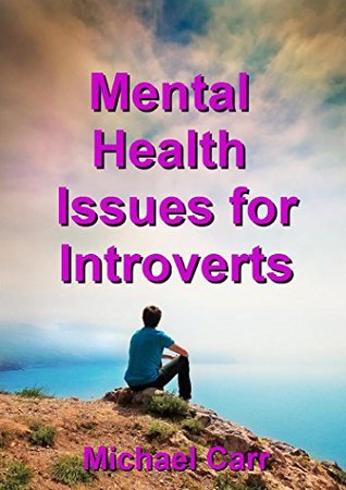 Mental Health Issues for Introverts (Kindle Edition)