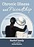 Chronic Illness and Friendship by Rachel Lundy