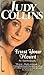 Trust Your Heart by Judy Collins Trust Your Heart by Judy Collins
