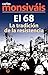 El 68, La tradición de la resistencia by Carlos Monsiváis El 68, La tradición de la resistencia by Carlos Monsiváis