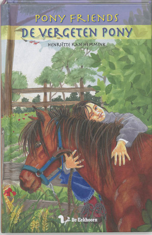 De vergeten pony (Pony friends #1)