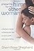 Preparing Him for the Other Woman by Sheri Rose Shepherd