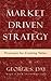 Market Driven Strategy: Processes for Creating Value