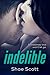 Indelible (Unfinished, #2)