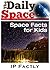 The Daily Space - Facts for Kids - Space Books for Children (Newspaper Facts for Kids Book 7)