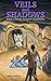 Veils and Shadows by Julie Rollins