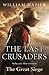 The Last Crusaders by William Napier